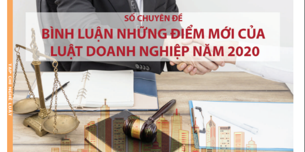 Bình luận những điểm mới của Luật Doanh nghiệp 2020