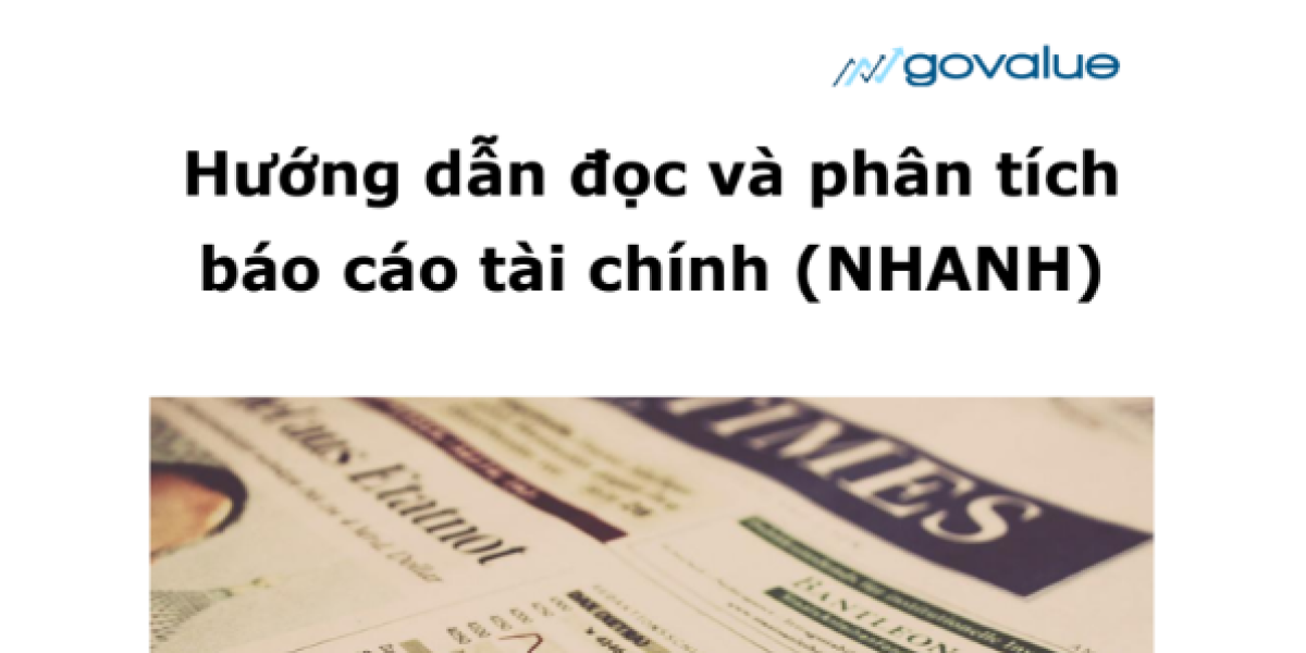 Hướng dẫn đọc và phân tích báo cáo tài chính - Govalue