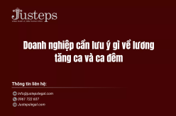 Doanh nghiệp cần lưu ý gì về lương tăng ca và ca đêm