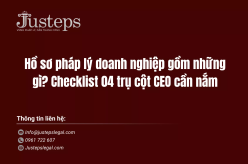 Hồ sơ pháp lý doanh nghiệp gồm những gì? Checklist 04 trụ cột CEO cần nắm