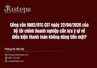 Công văn 5082/BTC-CST ngày 22/04/2026 của Bộ tài chính Doanh nghiệp cần lưu ý gì về điều kiện thanh toán không dùng tiền mặt?