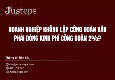Doanh nghiệp không lập công đoàn vẫn phải đóng quỹ 2%? Phân tích Nghị định 105/2026/NĐ-CP