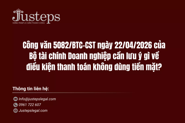 Công văn 5082/BTC-CST ngày 22/04/2026 của Bộ tài chính Doanh nghiệp cần lưu ý gì về điều kiện thanh toán không dùng tiền mặt?