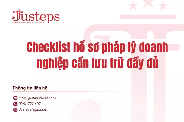 Checklist hồ sơ pháp lý doanh nghiệp cần lưu trữ đầy đủ