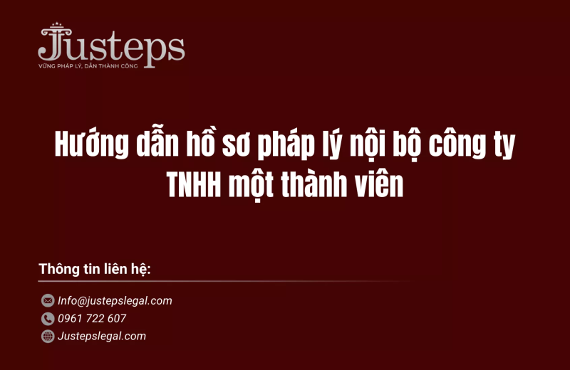 Hướng dẫn hồ sơ pháp lý nội bộ công ty TNHH một thành viên