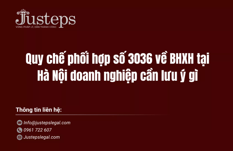 Quy chế phối hợp số 3036 về BHXH tại Hà Nội doanh nghiệp cần lưu ý gì