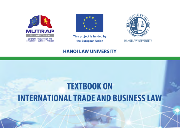 Textbook on International Trade and Business Law - HaNoi Law University